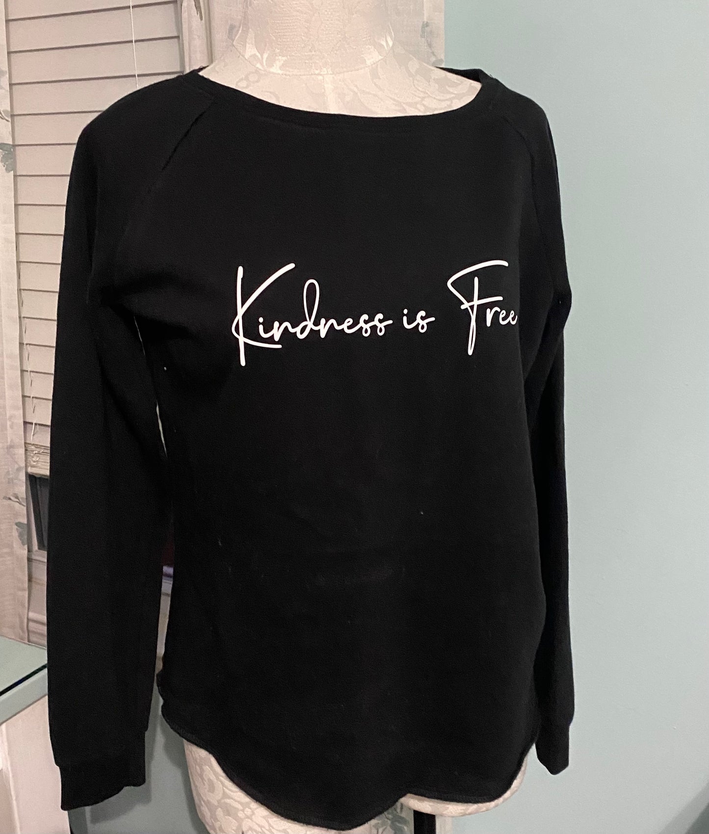 Kindness is Free Womens Sweatshirt